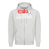 Dove Grey shut up i'm doing game changer baseball Zipper Hoodie - artisFamous
