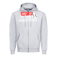Heather Grey shut up i'm doing game changer baseball Zipper Hoodie - artisFamous