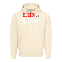 Sandshell shut up i'm doing game changer baseball Zipper Hoodie - artisFamous