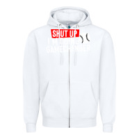 White shut up i'm doing game changer baseball Zipper Hoodie - artisFamous
