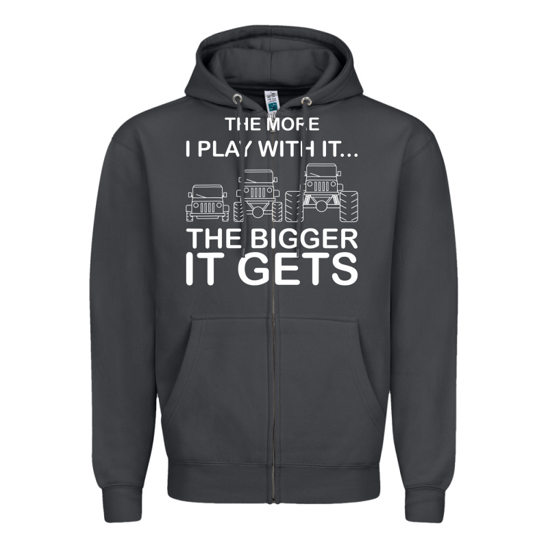 Cool The More I Play With It...the Bigger It Gets Men Women T Shirt Zipper Hoodie by artisFamous | Teevron