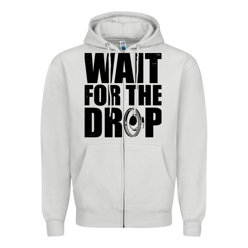Wait For The Drop I Dubstep Bass Subwoofer Dance Music Zipper Hoodie by artisFamous | Teevron