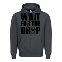 Smoke wait for the drop i dubstep bass subwoofer dance music Zipper Hoodie - artisFamous