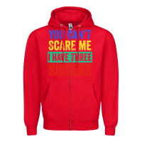 Red you can't scare me i have three sisters funny brother Zipper Hoodie - artisFamous