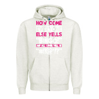 Oatmeal Heather how come everyone else yells bingo funny Zipper Hoodie - artisFamous