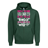 Sports Green how come everyone else yells bingo funny Zipper Hoodie - artisFamous
