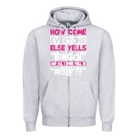 Heather Grey how come everyone else yells bingo funny Zipper Hoodie - artisFamous