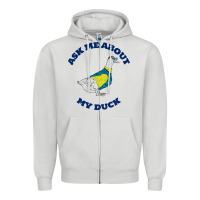 Dove Grey ask me about my duck Zipper Hoodie - artisFamous