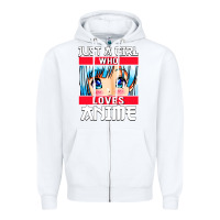 White just a girl who loves anime japanese cute Zipper Hoodie - artisFamous
