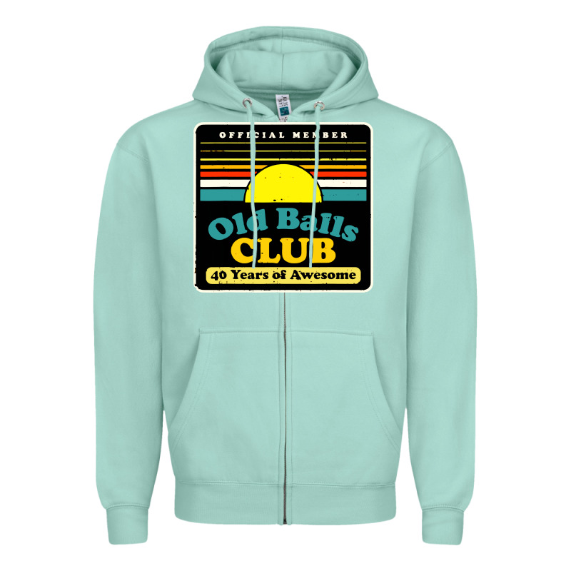 Mens Old Balls Club 40 Years Awesome Zipper Hoodie by artisFamous | Teevron