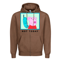 Chestnut peppa pig not today Zipper Hoodie - artisFamous