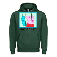 Sports Green peppa pig not today Zipper Hoodie - artisFamous