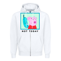 White peppa pig not today Zipper Hoodie - artisFamous