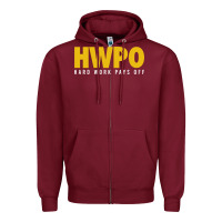 Burgundy HWPO - HARD WORK PAYS OFF Zipper Hoodie - artisFamous