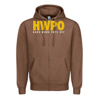 Chestnut HWPO - HARD WORK PAYS OFF Zipper Hoodie - artisFamous