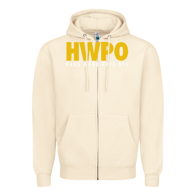 Hwpo - Hard Work Pays Off Zipper Hoodie by artisFamous | Teevron