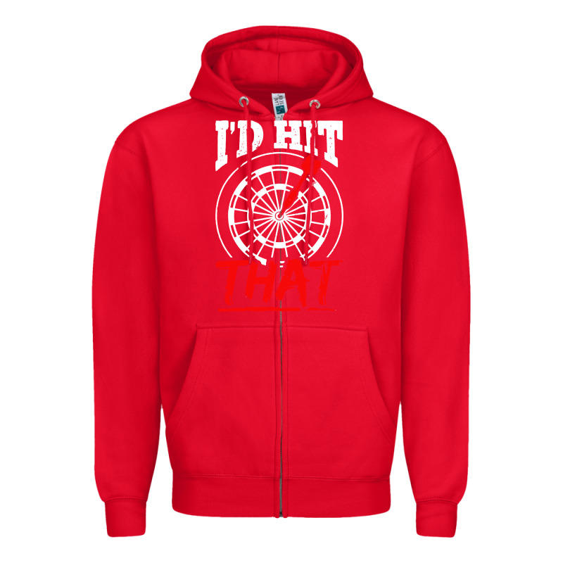 I'd Hit That Darts Zipper Hoodie by artisFamous | Teevron