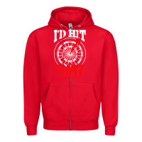 Red i'd hit that darts Zipper Hoodie - artisFamous
