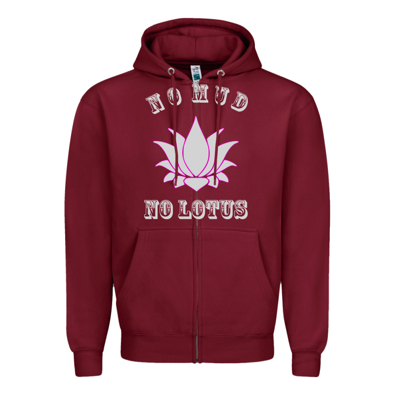 No Mud No Lotus Tee Buddha Buddhist Yoga Zipper Hoodie by artisFamous | Teevron