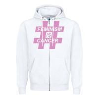 White feminism is cancer Zipper Hoodie - artisFamous