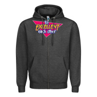 Charcoal Heather be excellent to each other Zipper Hoodie - artisFamous