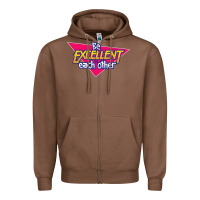 Chestnut be excellent to each other Zipper Hoodie - artisFamous