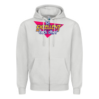 Dove Grey be excellent to each other Zipper Hoodie - artisFamous