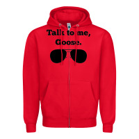 Red talk to me goose sunglasses funny Zipper Hoodie - artisFamous