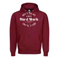 Burgundy hard work beats talent Zipper Hoodie - artisFamous