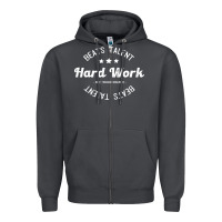 Hard Work Beats Talent Zipper Hoodie | Teevron