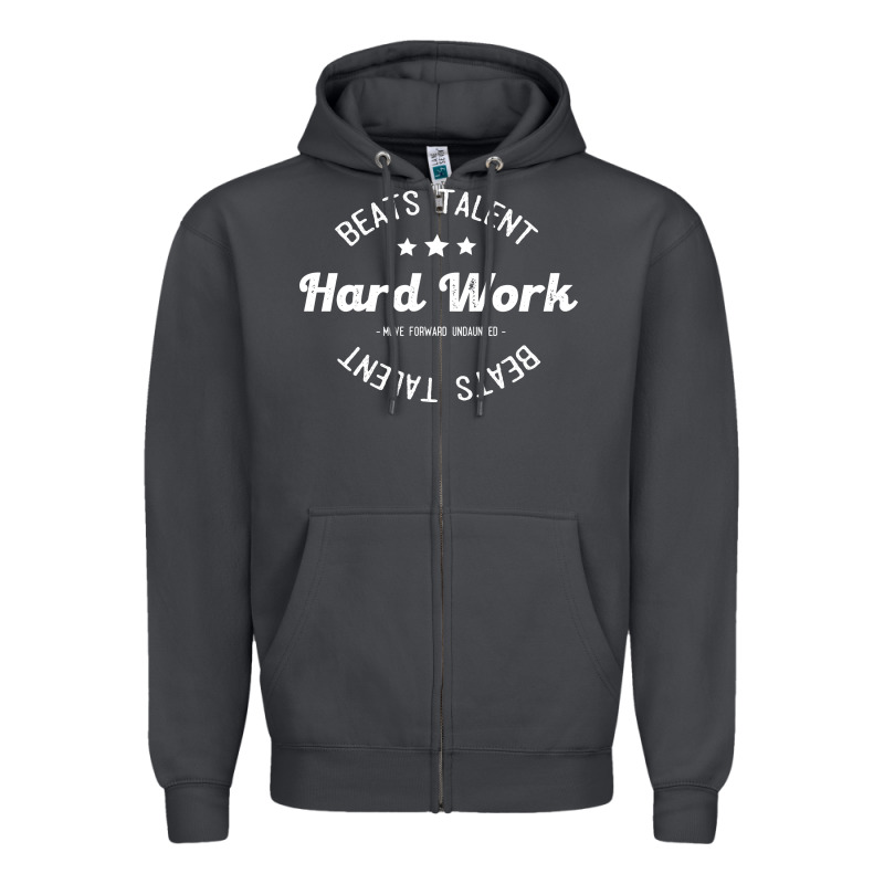 Hard Work Beats Talent Zipper Hoodie by artisFamous | Teevron