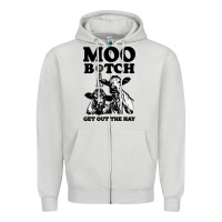 Dove Grey Moo bitch get out the hay Zipper Hoodie - artisFamous