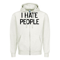 Oatmeal Heather i hate people Zipper Hoodie - artisFamous
