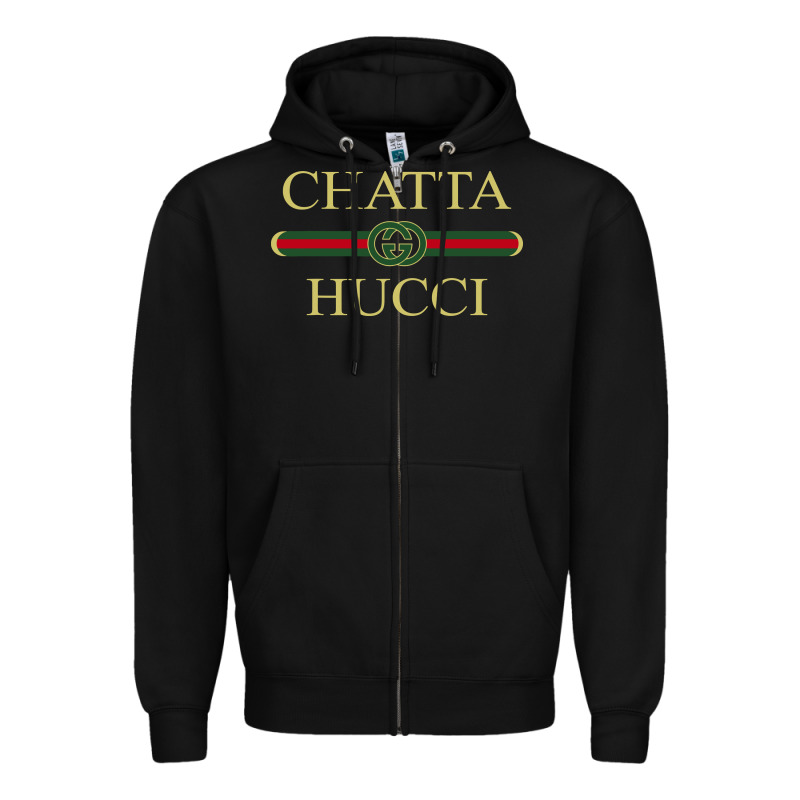 Chatta Hucci Zipper Hoodie by artisFamous | Teevron