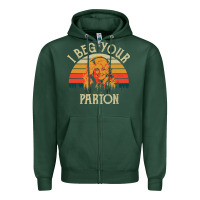 Sports Green vintage i beg your parton Zipper Hoodie - artisFamous