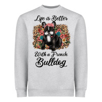 Life Is Better With A French Bulldog Heavyweight Sweatshirt | Teevron