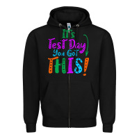 Black it's test day you got this Zipper Hoodie - artisFamous