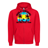 Red beer n' sunshine the only B.S. i need Zipper Hoodie - artisFamous