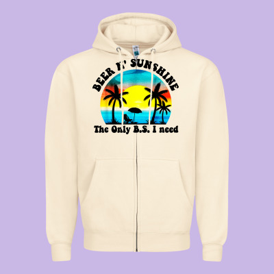 Beer N' Sunshine The Only B.s. I Need Zipper Hoodie Designed By Artisfamous