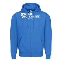 True Royal fast c.a.r quote  t.u.n.a  no crust gift t shirt Zipper Hoodie - artisFamous