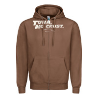 Chestnut fast c.a.r quote  t.u.n.a  no crust gift t shirt Zipper Hoodie - artisFamous