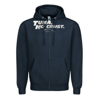 Navy fast c.a.r quote  t.u.n.a  no crust gift t shirt Zipper Hoodie - artisFamous