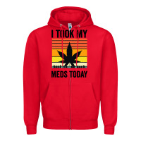 Red i took my meds today Zipper Hoodie - artisFamous