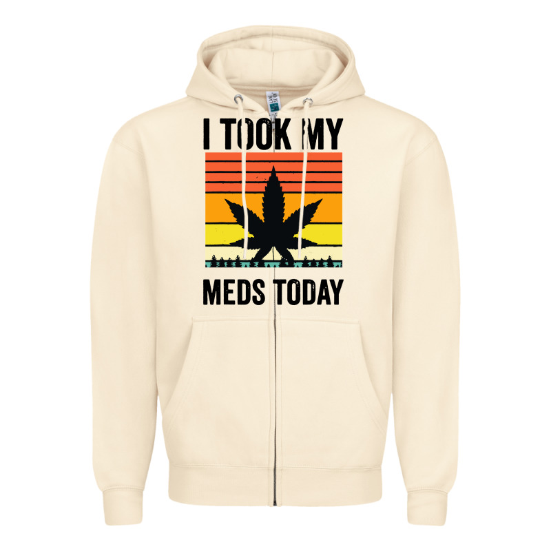 I Took My Meds Today Zipper Hoodie by artisFamous | Teevron