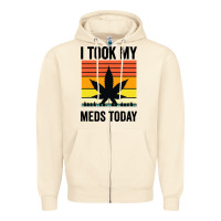 Sandshell i took my meds today Zipper Hoodie - artisFamous