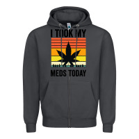 Smoke i took my meds today Zipper Hoodie - artisFamous