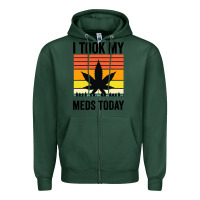 Sports Green i took my meds today Zipper Hoodie - artisFamous