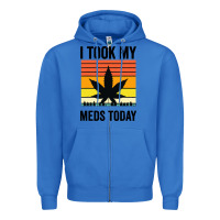 True Royal i took my meds today Zipper Hoodie - artisFamous