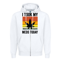 White i took my meds today Zipper Hoodie - artisFamous