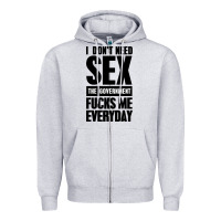 Heather Grey I DON'T NEED SEX Zipper Hoodie - artisFamous